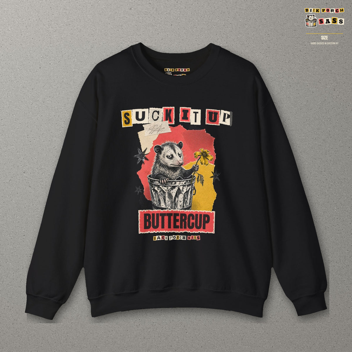 Suck It Up Buttercup Zine Possum Sweatshirt – Black – front