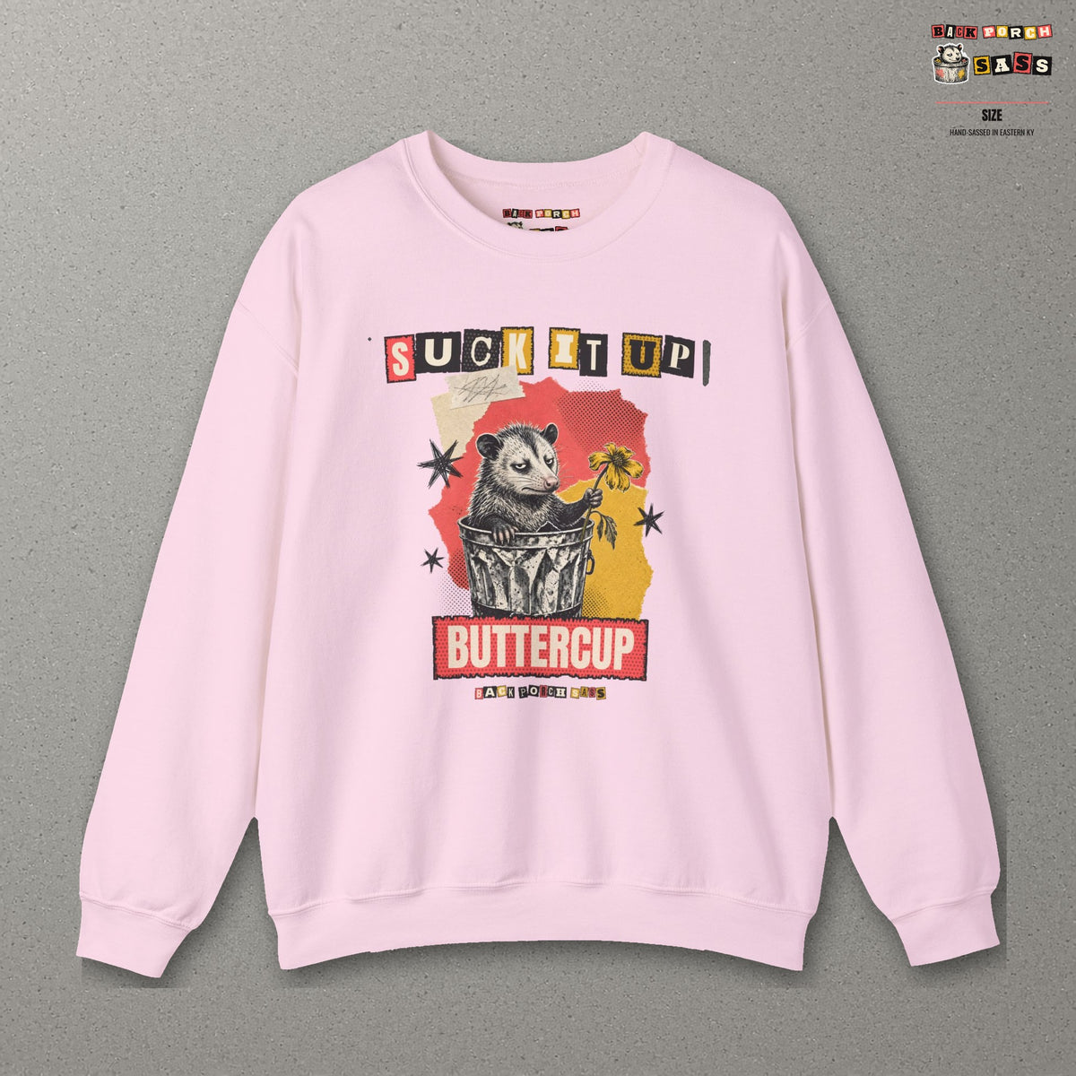 Suck It Up Buttercup Zine Possum Sweatshirt – Light Pink – front