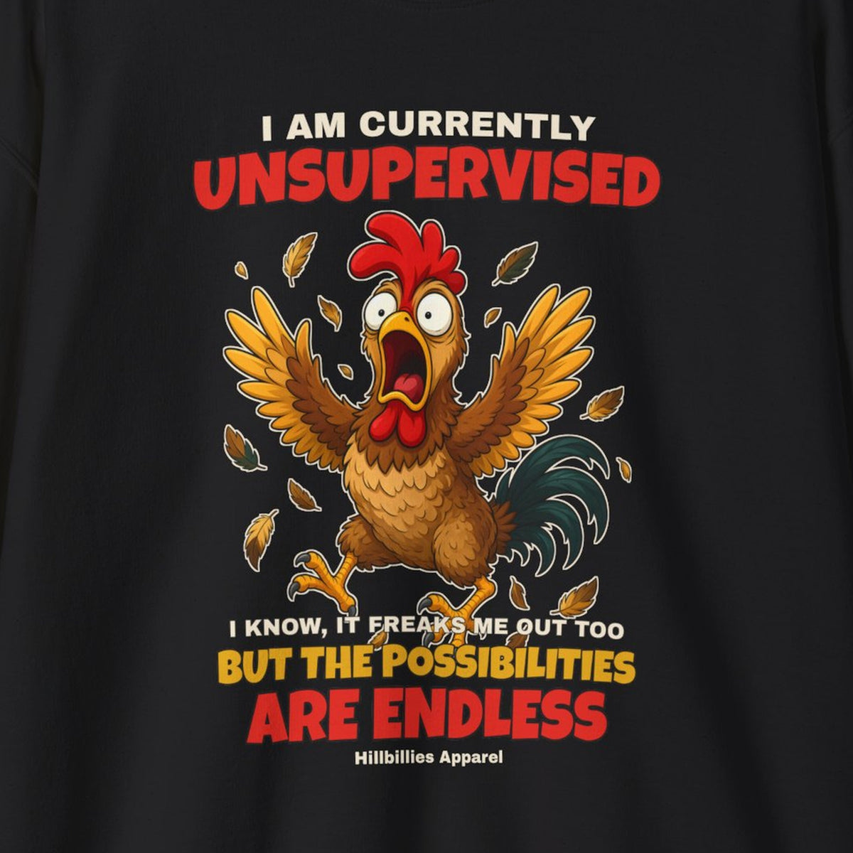 I Am Currently Unsupervised Rooster Sweatshirt – Black – front print close-up