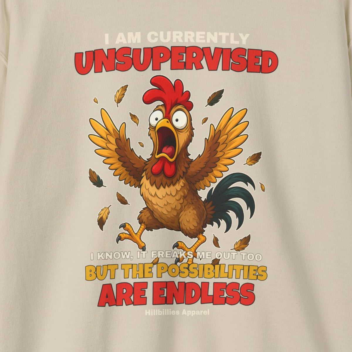 I Am Currently Unsupervised Rooster Sweatshirt – Sand – front print close-up