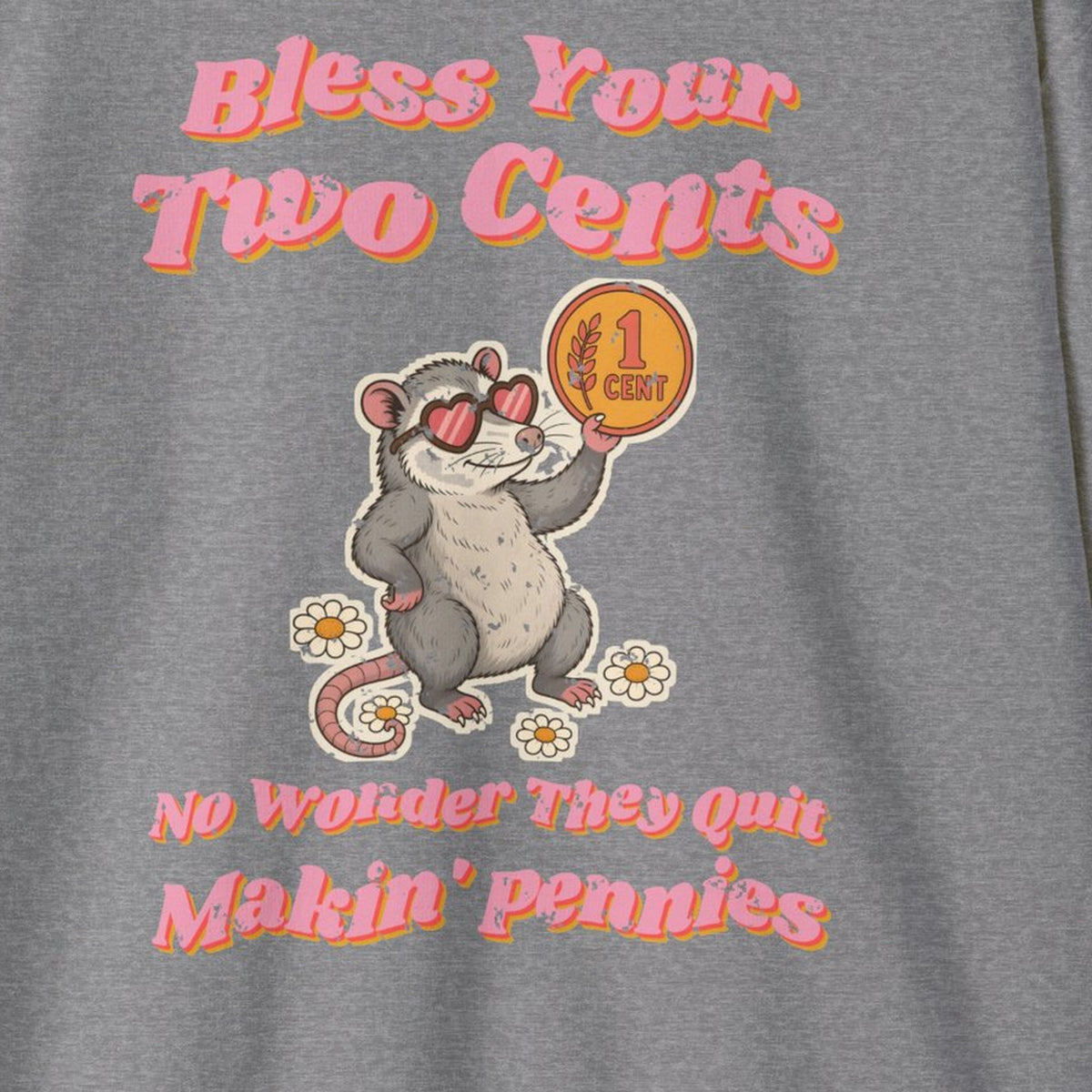 Bless Your Two Cents Possum Sweatshirt – Back Porch Sass – Graphite Heather – front print close-up