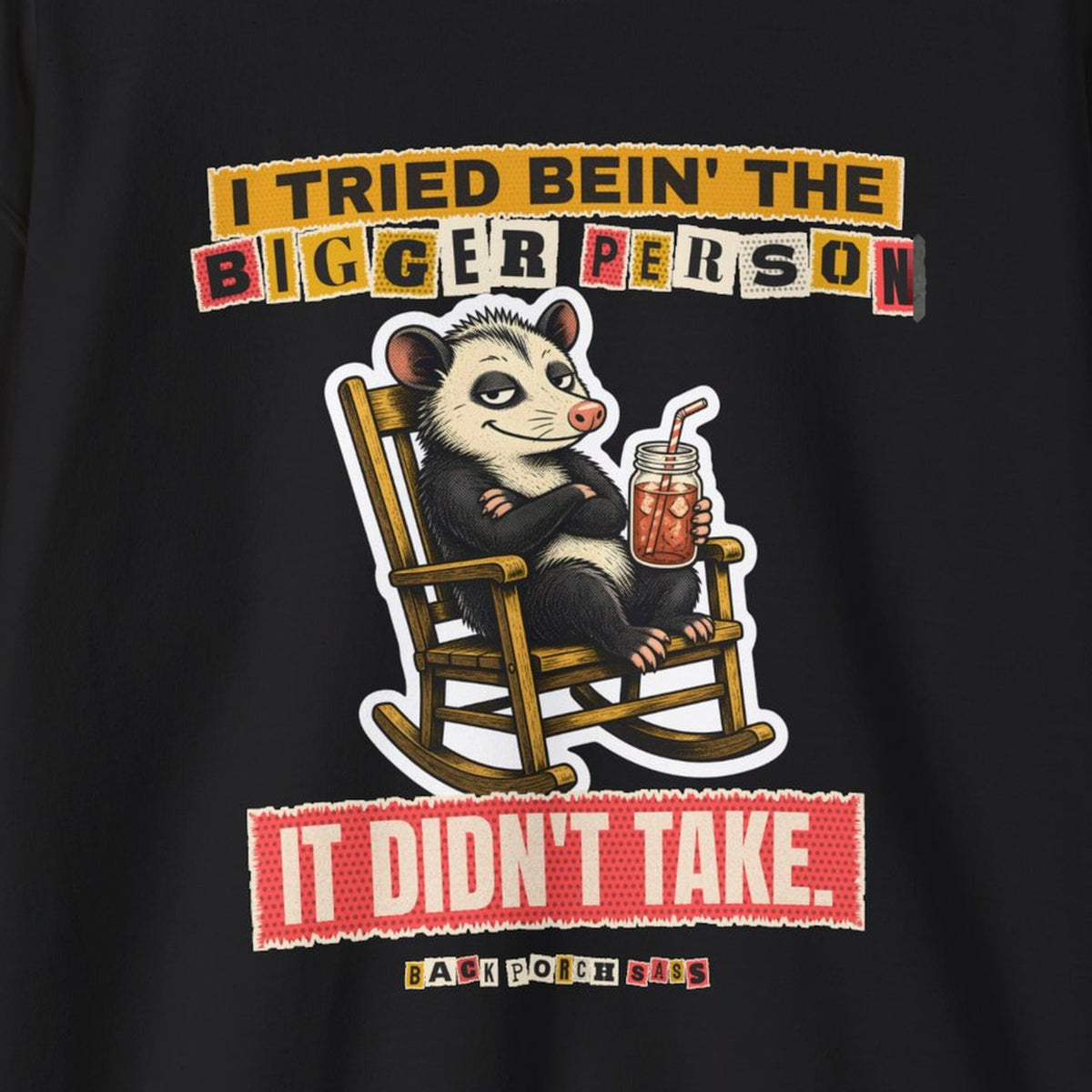 I Tried Bein' the Bigger Person Possum Sweatshirt – Back Porch Sass – Black – front print close-up
