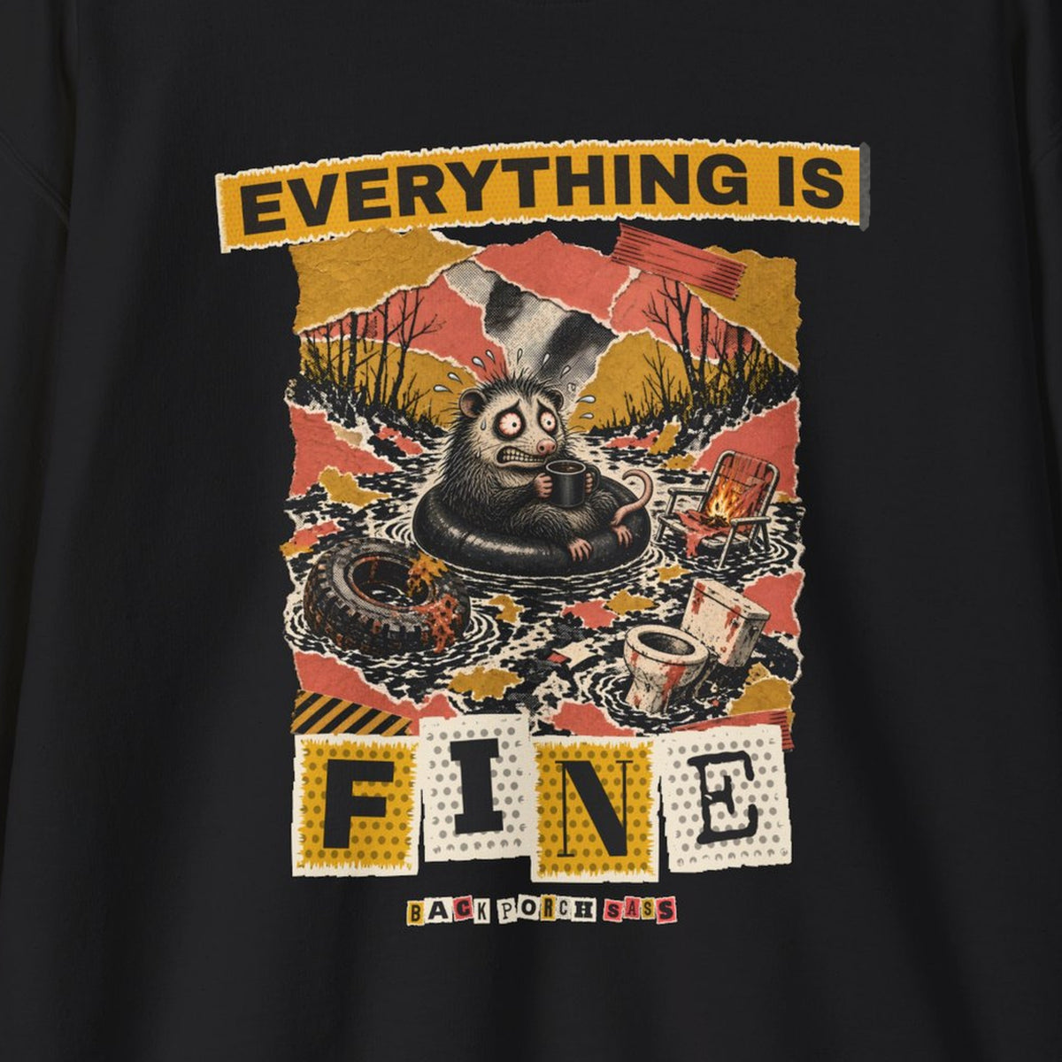 Everything Is Fine Stressed Possum Sweatshirt – Back Porch Sass – Black – front print close-up