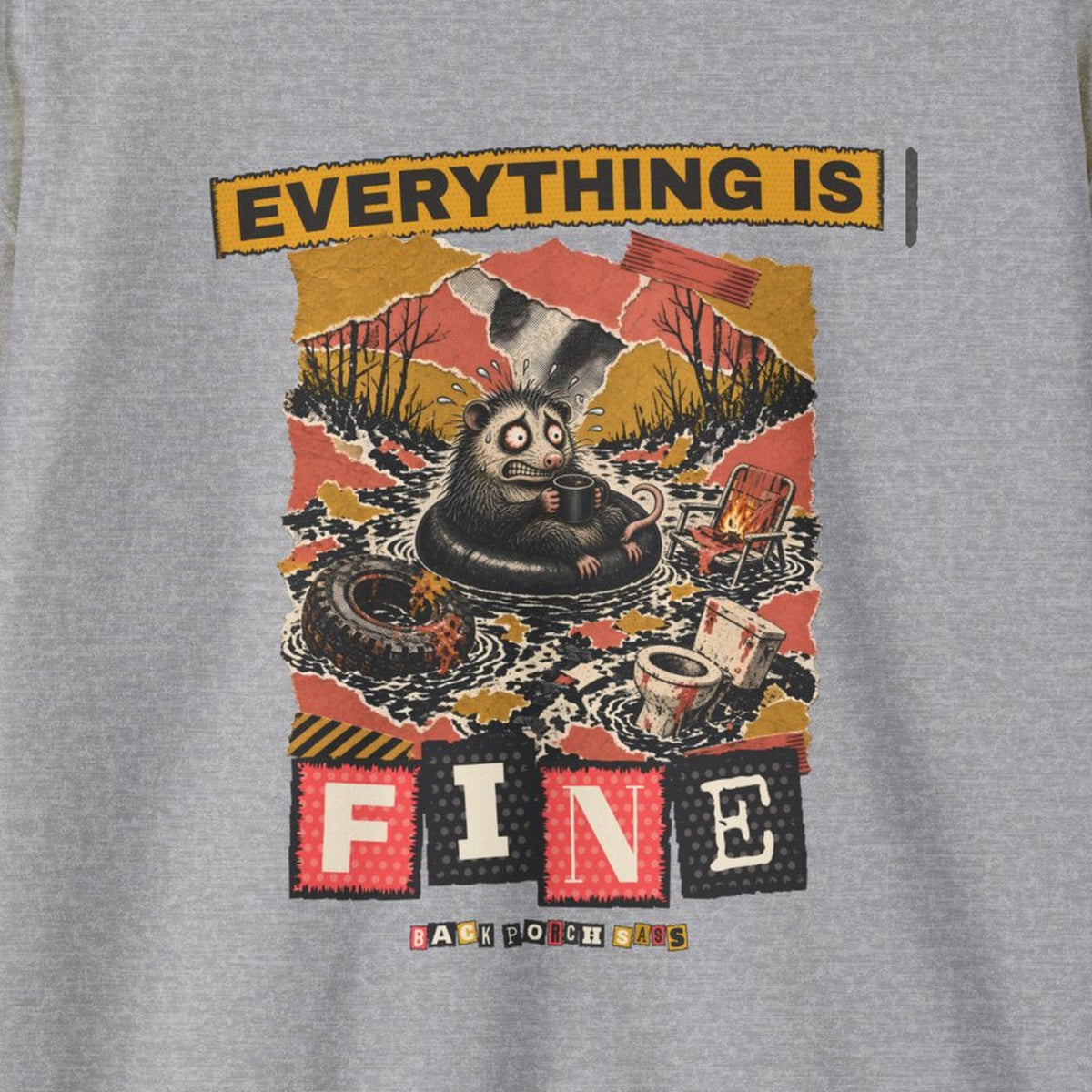 Everything Is Fine Stressed Possum Sweatshirt – Back Porch Sass – Sport Grey – front print close-up