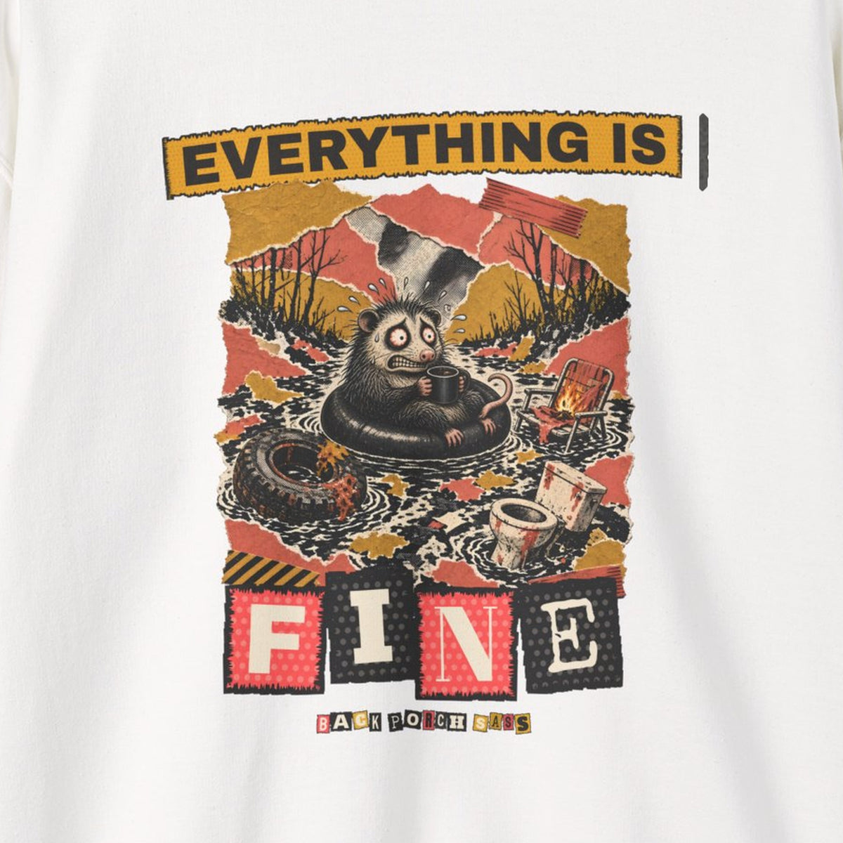 Everything Is Fine Stressed Possum Sweatshirt – Back Porch Sass – White – front print close-up