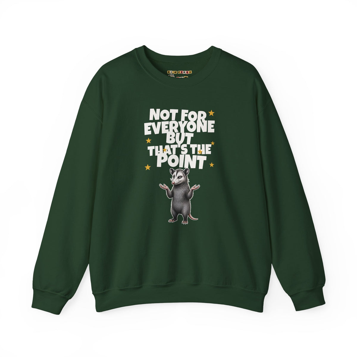 Not For Everyone But That's The Point - Carl Sweatshirt