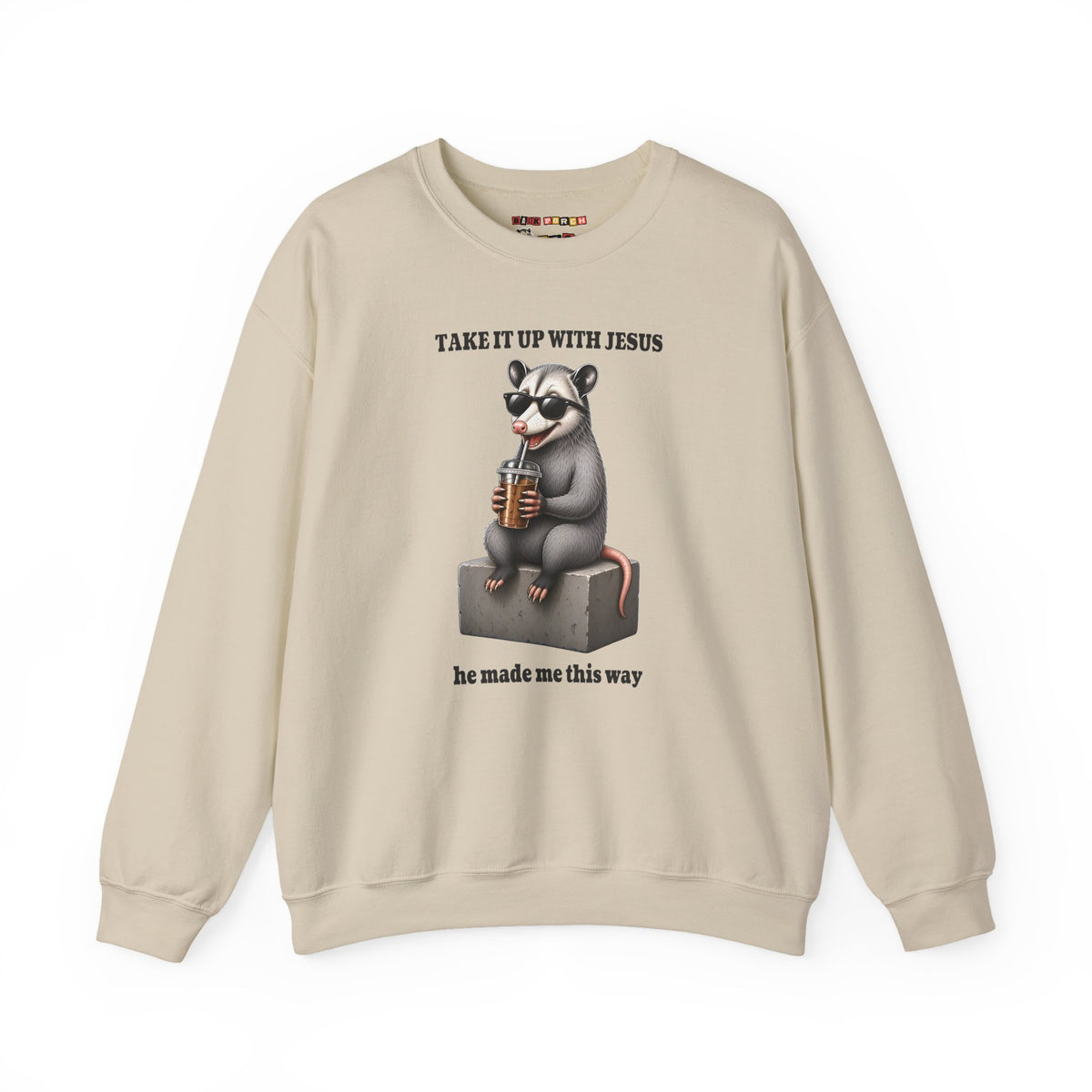 Take It Up With Jesus Sweatshirt