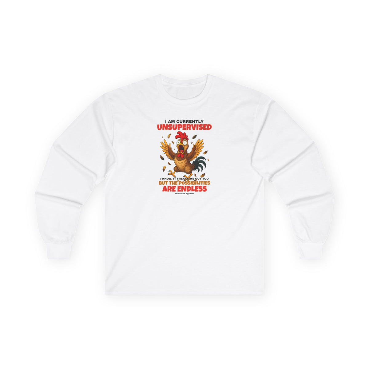 I Am Currently Unsupervised Rooster Long Sleeve Tee