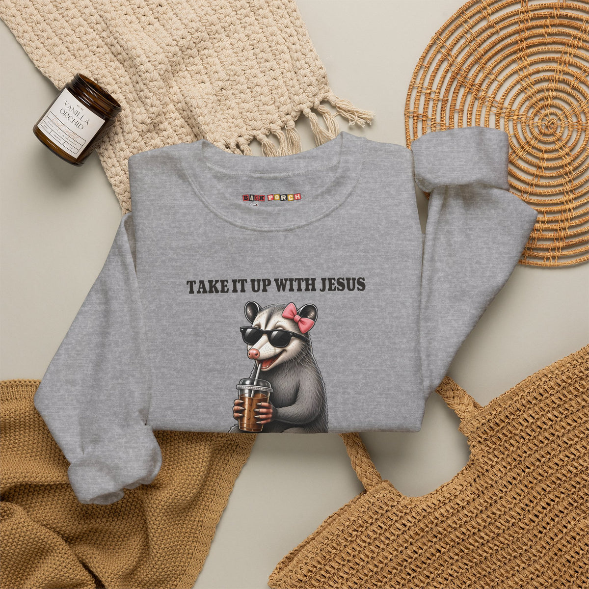 Take It Up With Jesus - Carla Sweatshirt