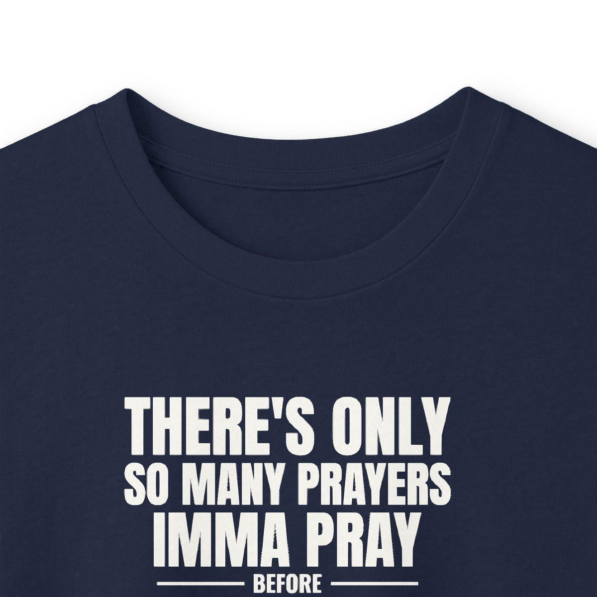 Only So Many Prayers Before I Cuss You Out - Carl Long Sleeve Tee