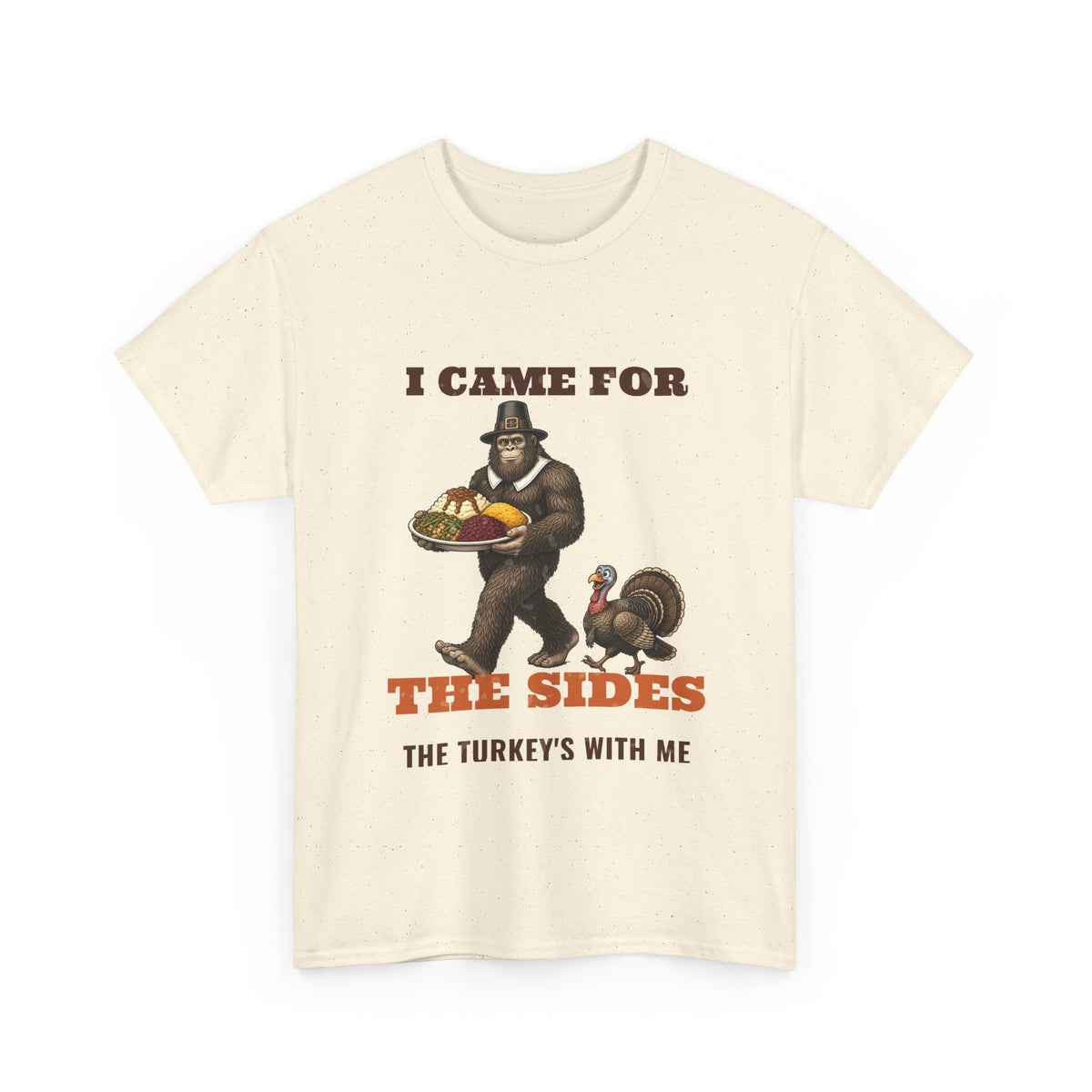 I Came for the Sides Pilgrim Bigfoot Thanksgiving Tee