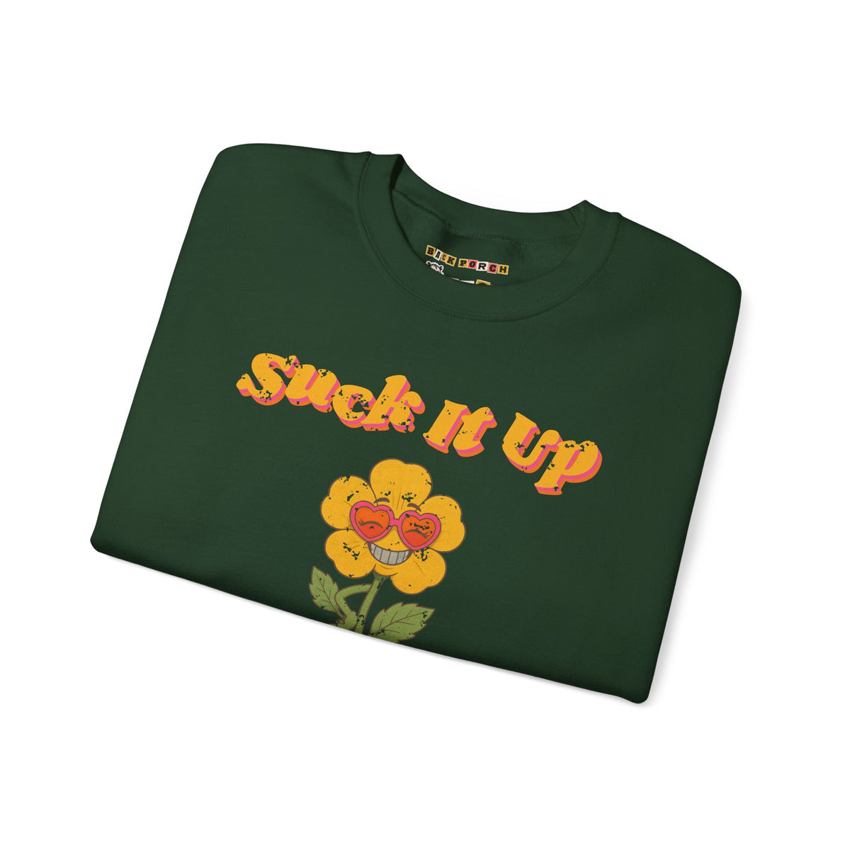 Suck It Up Buttercup Retro Groovy Sweatshirt – Back Porch Sass