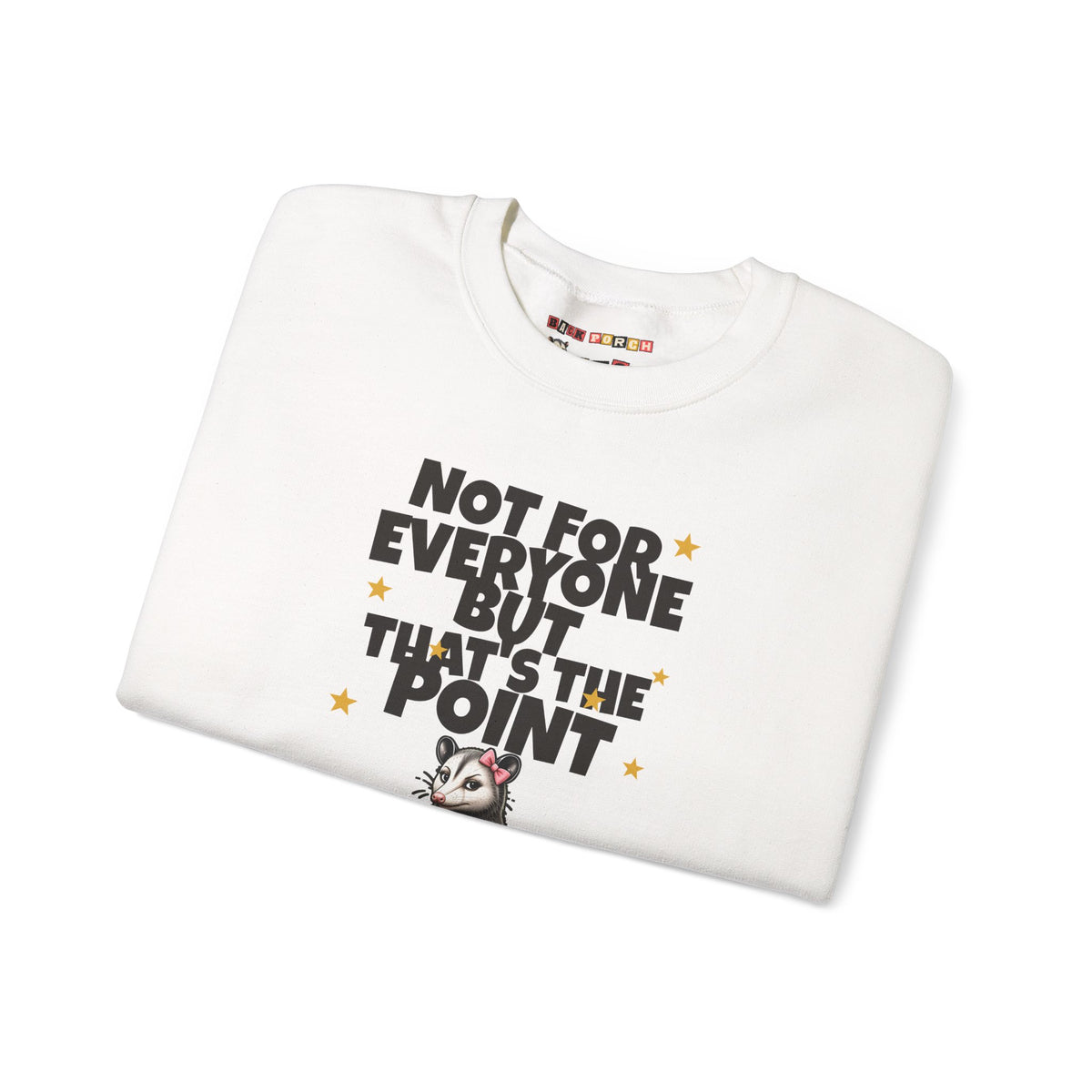 Not For Everyone But That's The Point - Carla Sweatshirt