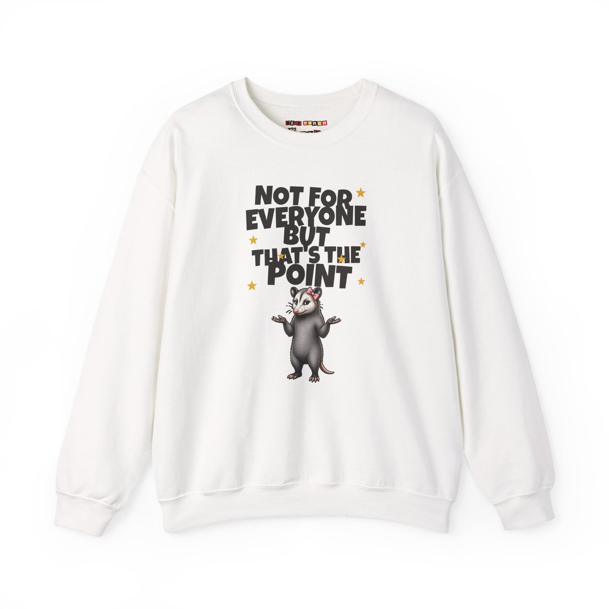 Not For Everyone But That's The Point - Carla Sweatshirt