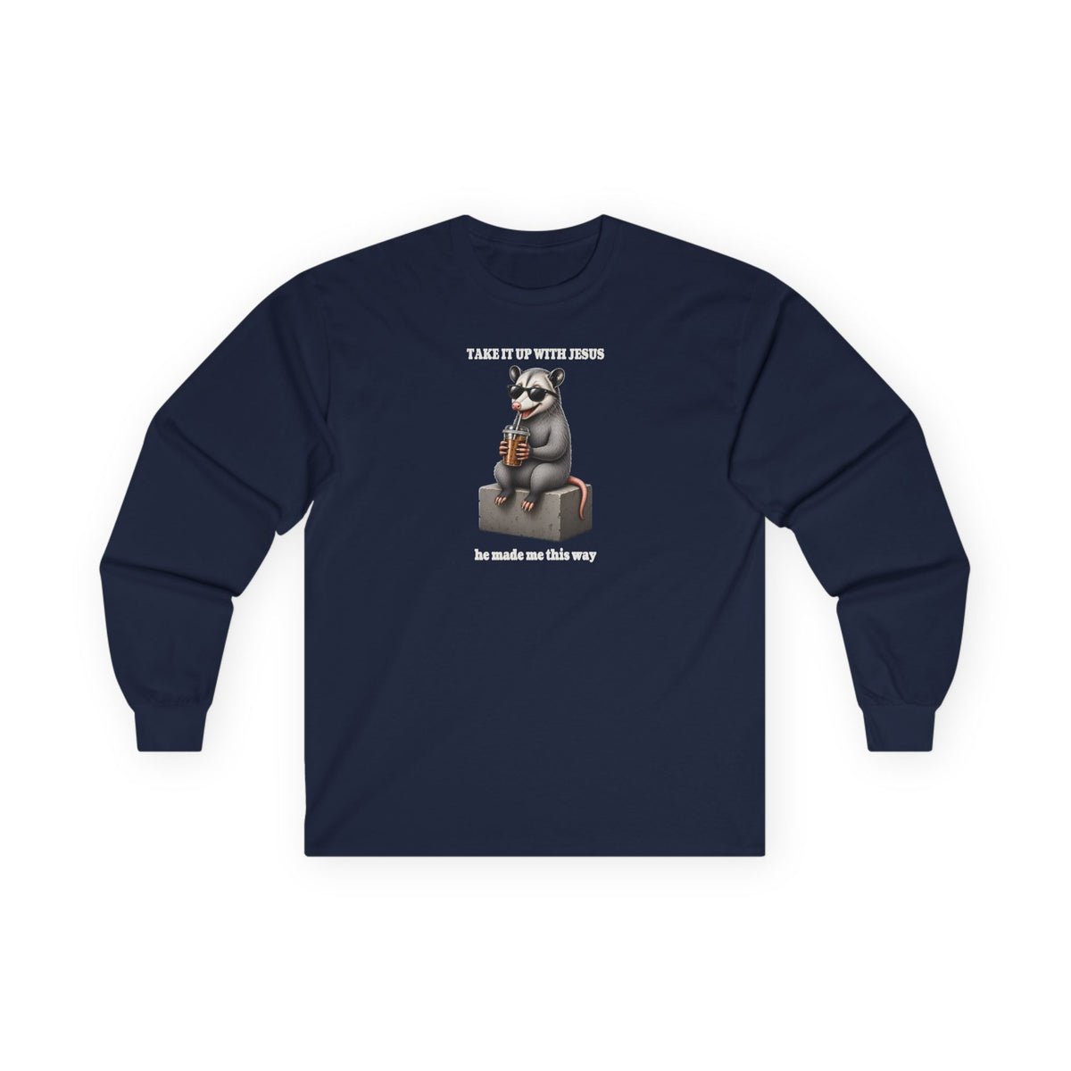 Take It Up With Jesus Long Sleeve Tee