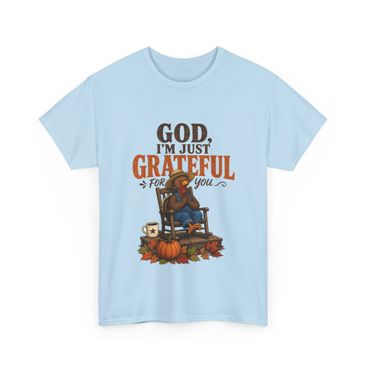 God I'm Just Grateful for You Rocking Chair Turkey Thanksgiving Tee
