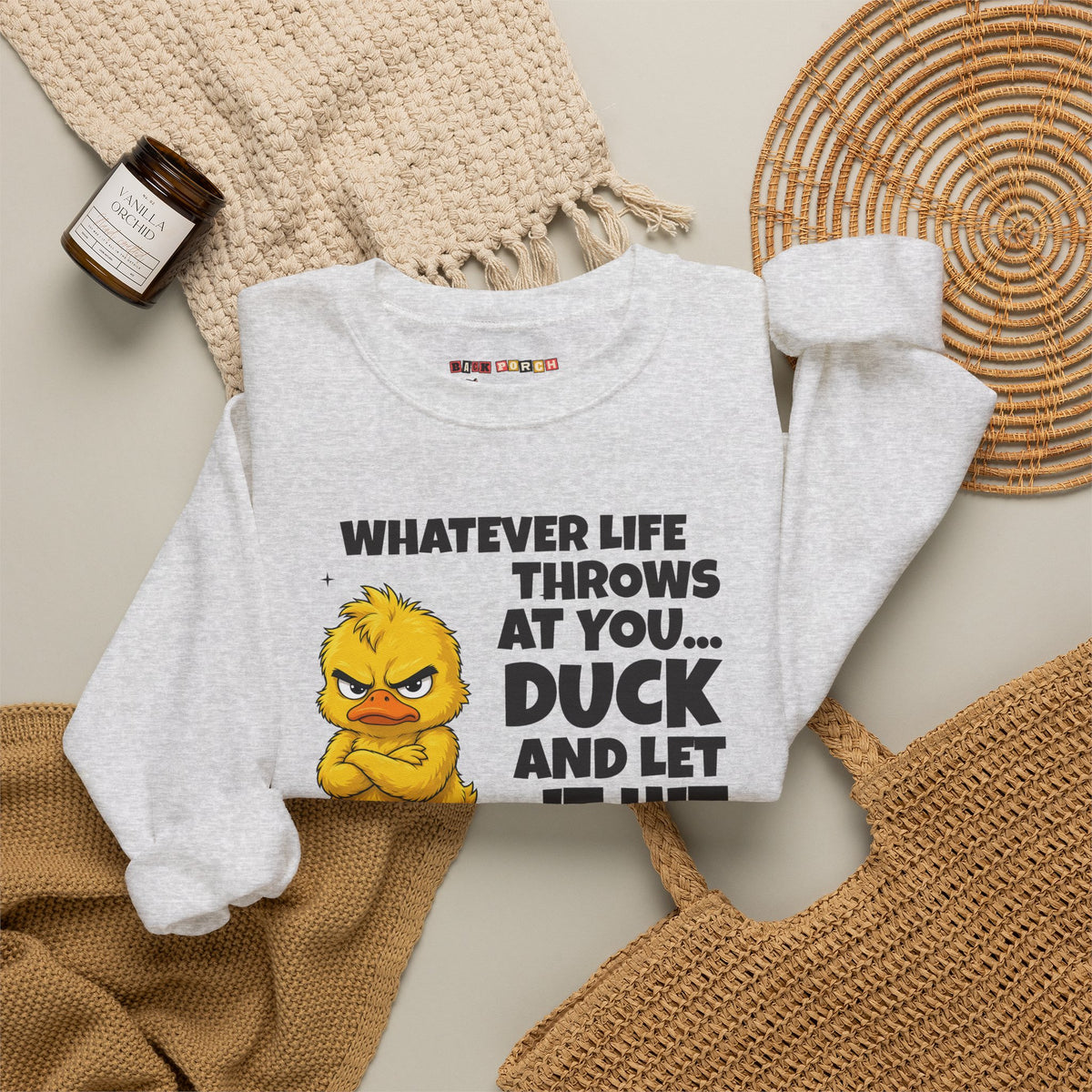 Duck and Let It Hit Someone Else Sweatshirt