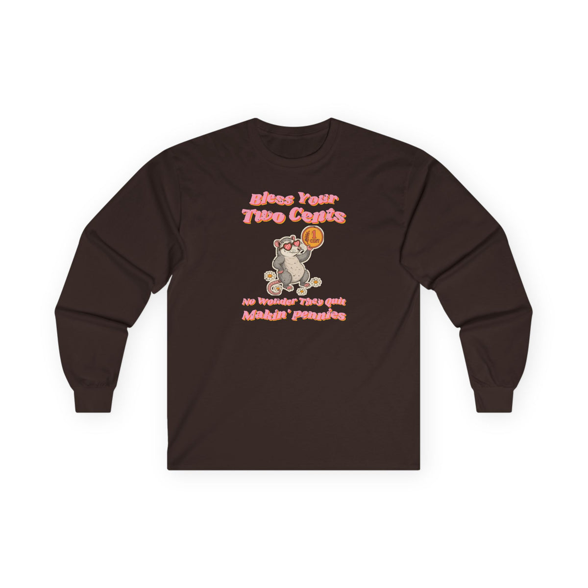 Bless Your Two Cents Possum Long Sleeve Tee – Back Porch Sass