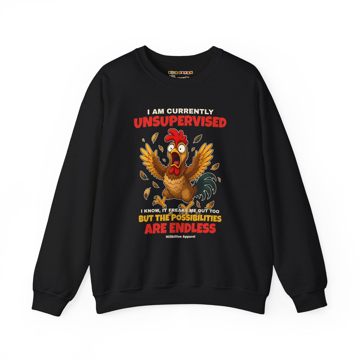 I Am Currently Unsupervised Rooster Sweatshirt