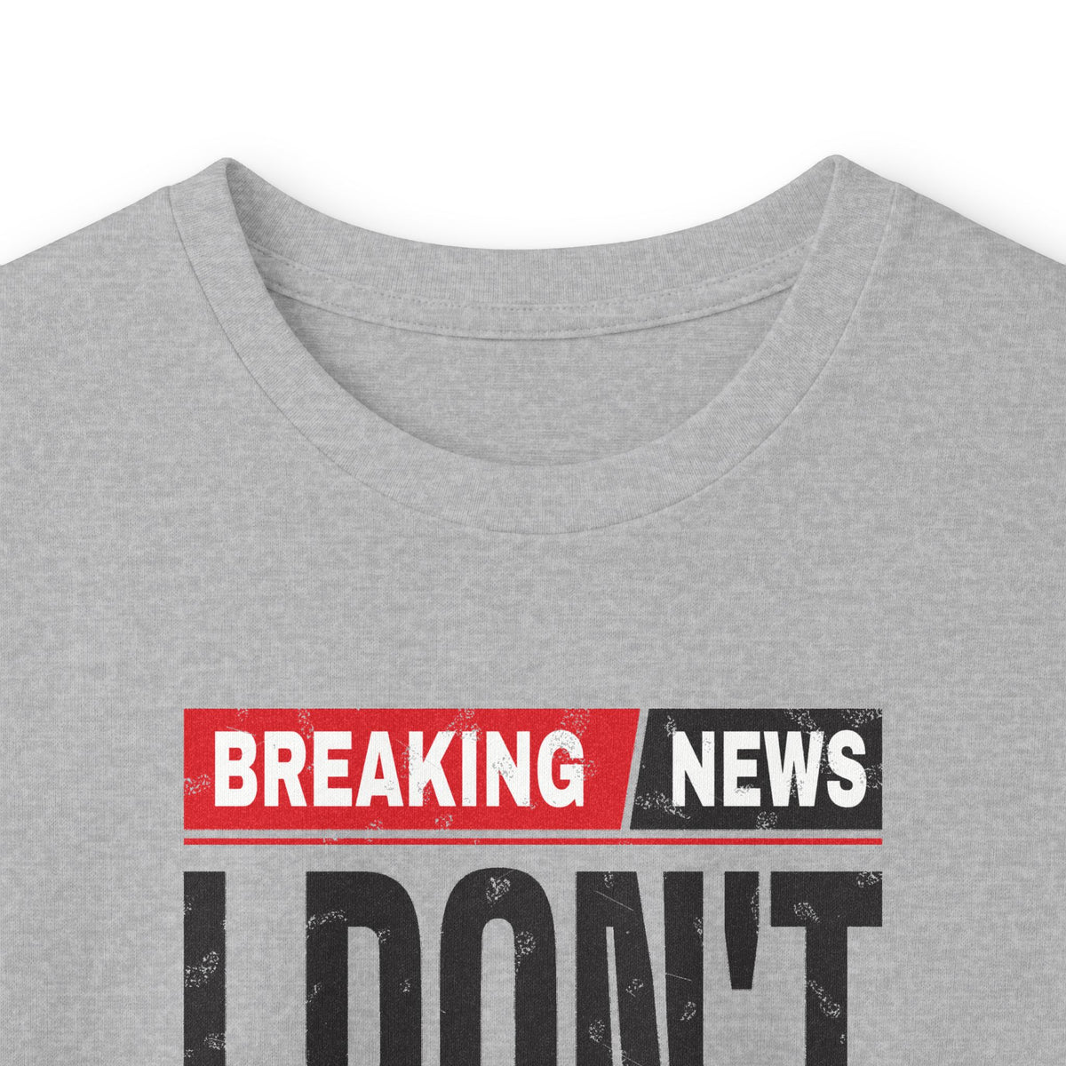 Breaking News I Don't Care Long Sleeve Tee