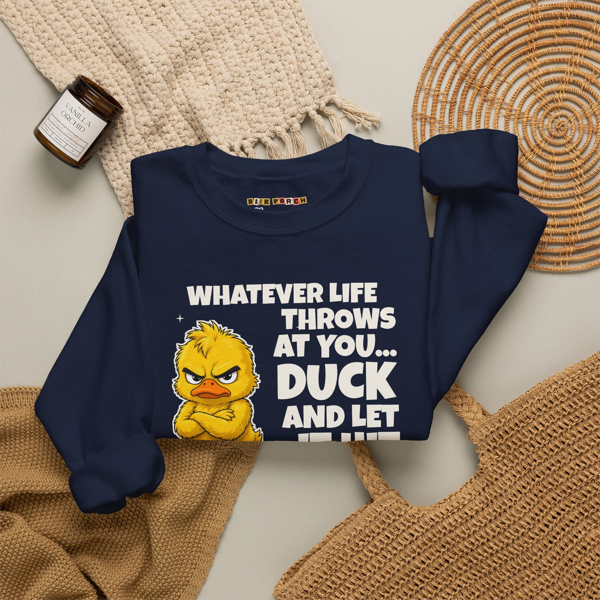 Duck and Let It Hit Someone Else Sweatshirt