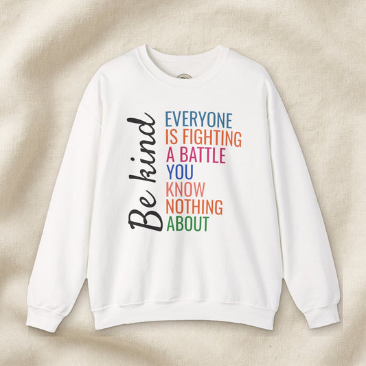 Be Kind, Everyone Is Fighting a Battle Women's Crewneck Sweatshirt – Front Porch Grace – White – front