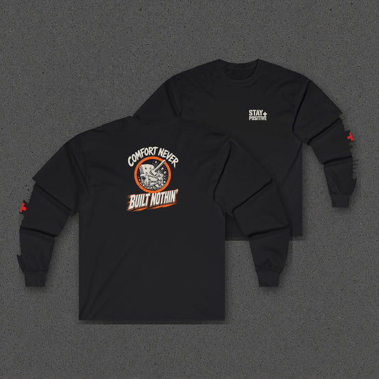 Comfort Never Built Nothin' Long Sleeve Tee – Stay Positive – Black – two-shirt back print in front, other side offset behind