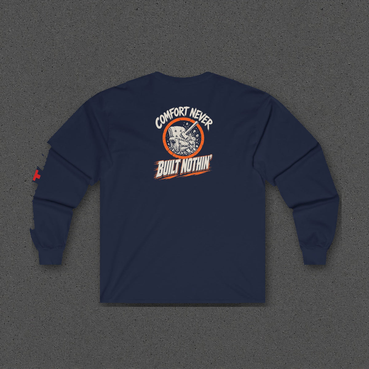 Comfort Never Built Nothin' Long Sleeve Tee – Stay Positive – Navy – back