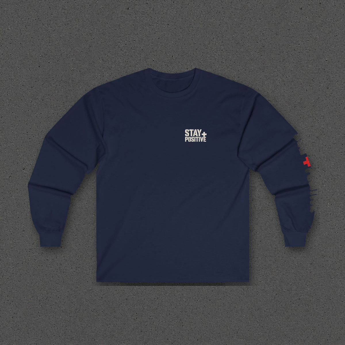 Comfort Never Built Nothin' Long Sleeve Tee – Stay Positive – Navy – front