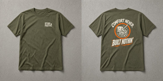 Military green t-shirt with cream Stay Positive chest logo and distressed cream and blaze orange 'Comfort Never Built Nothin'' back print – Stay Positive by The Hillbillies, front and back view