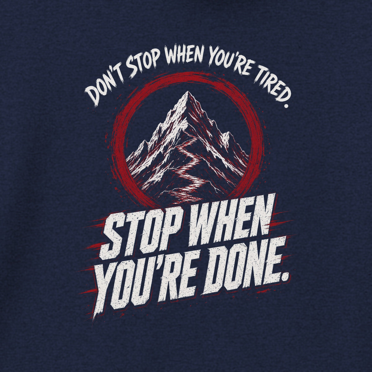 Don't Stop When You're Done Hoodie in Navy, close-up of the print – Stay Positive