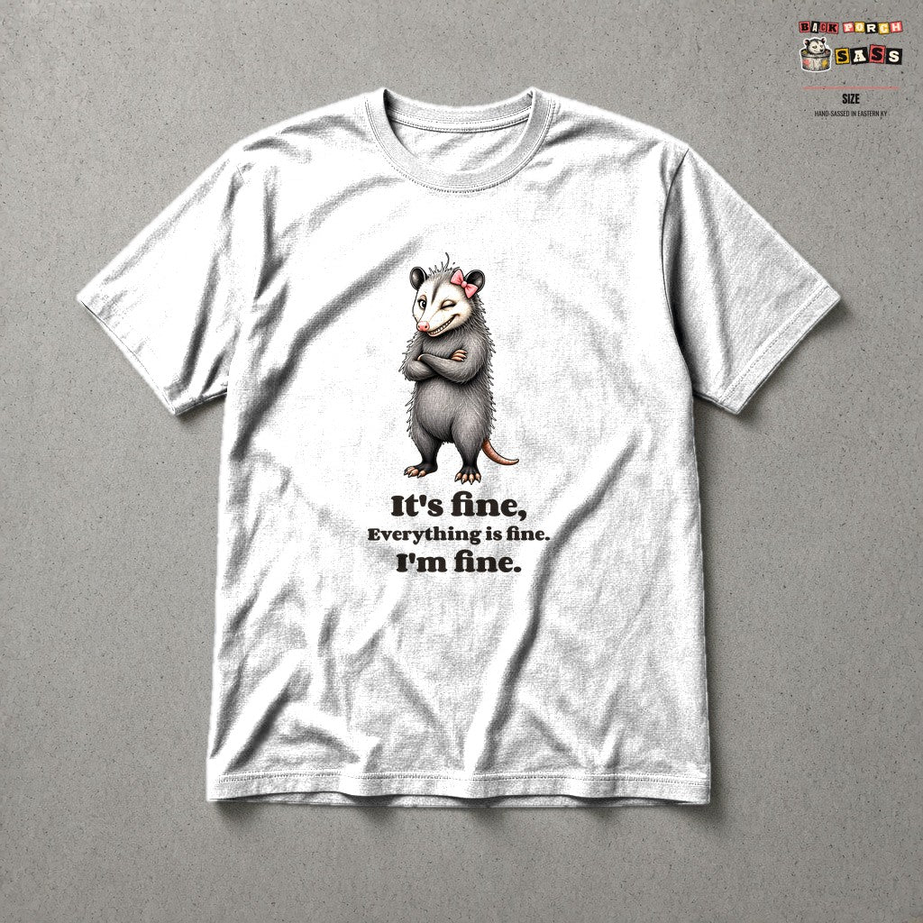 It's Fine, Everything Is Fine, I'm Fine - Carla Tee in White – Back Porch Sass by The Hillbillies