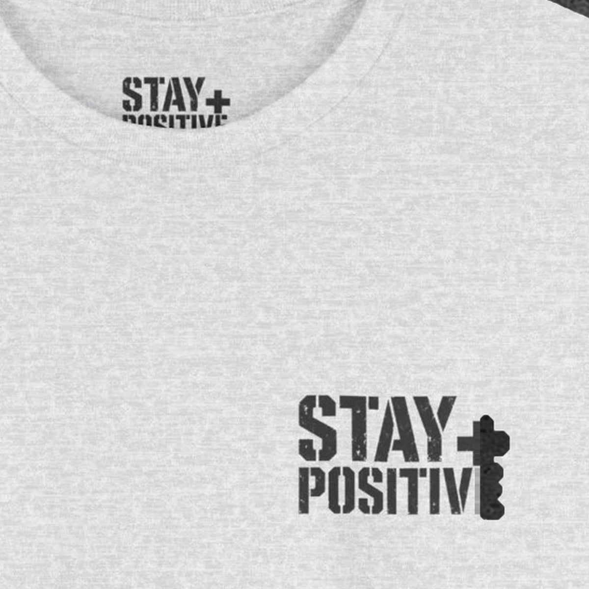 Believe in Yourself Tee – Stay Positive – Ash – front print close-up