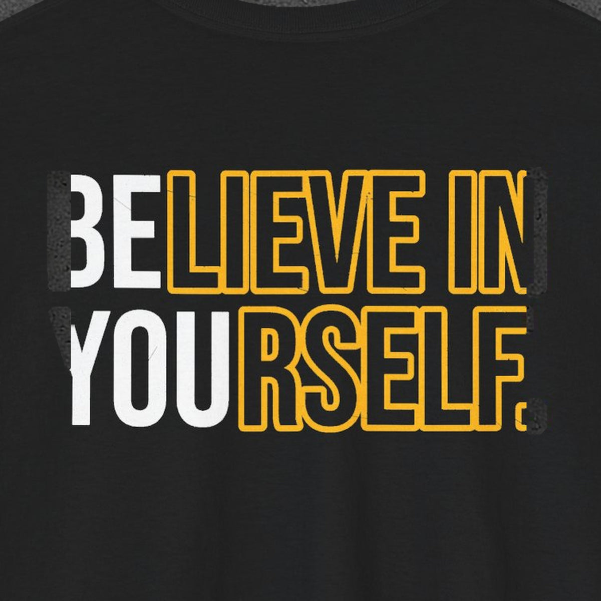 Believe in Yourself Tee – Stay Positive – Black – back print close-up