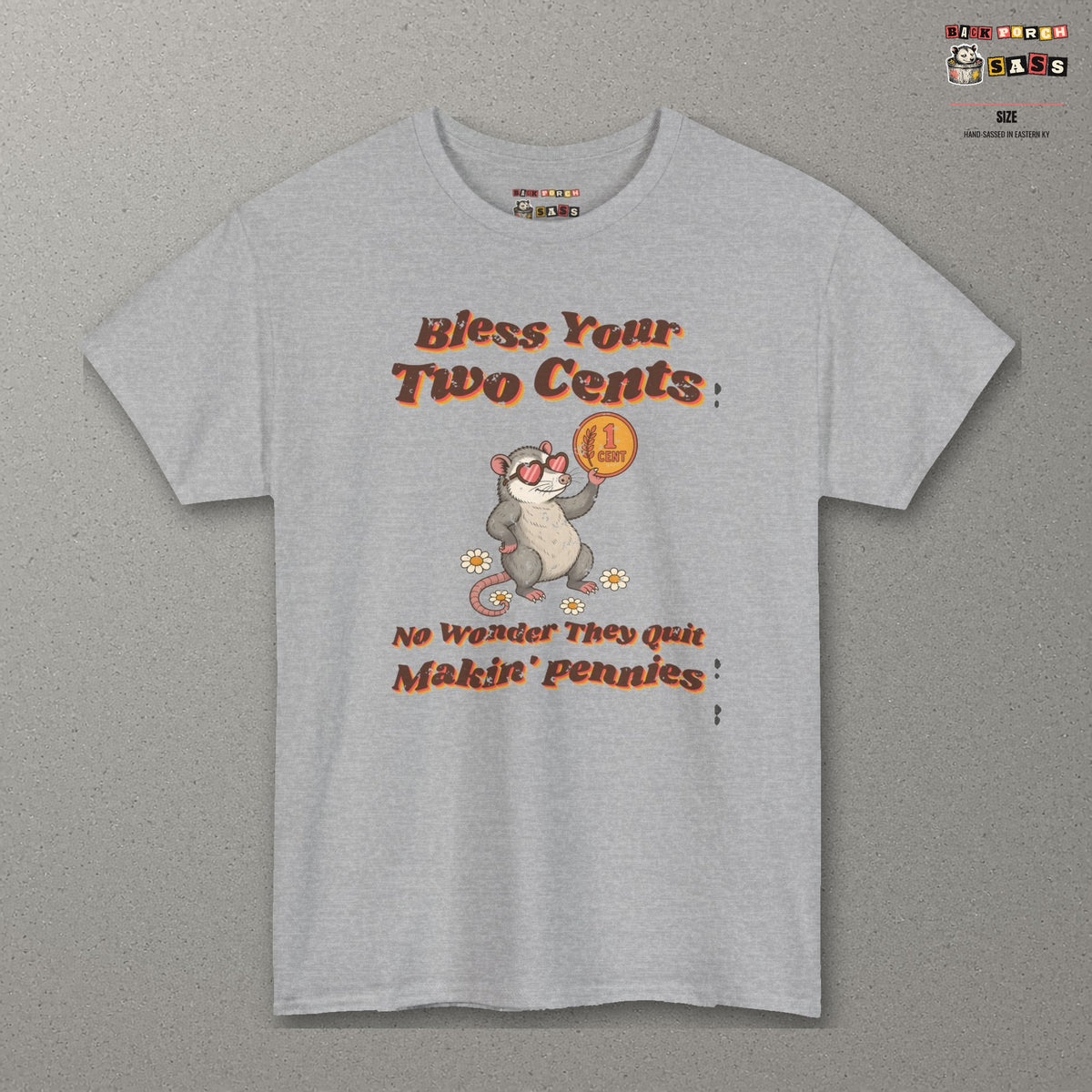Bless Your Two Cents Possum Tee – Back Porch Sass – Sport Grey – front