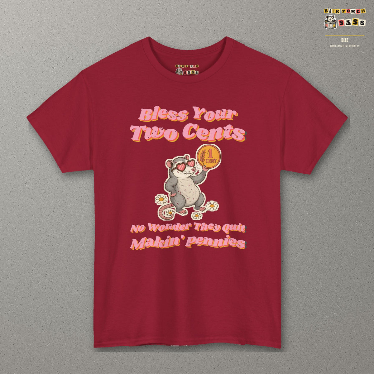 Bless Your Two Cents Possum Tee – Back Porch Sass – Cardinal Red – front