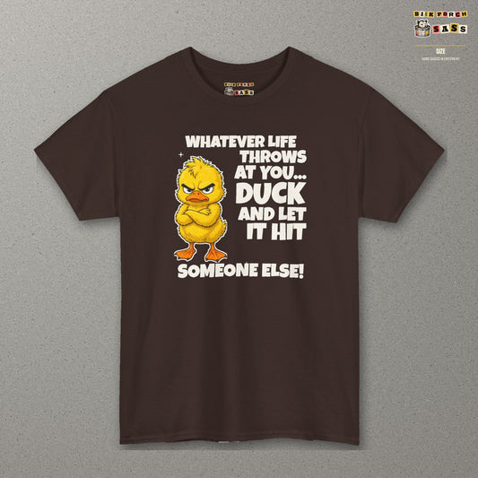Duck and Let It Hit Someone Else Tee – Dark Chocolate – front