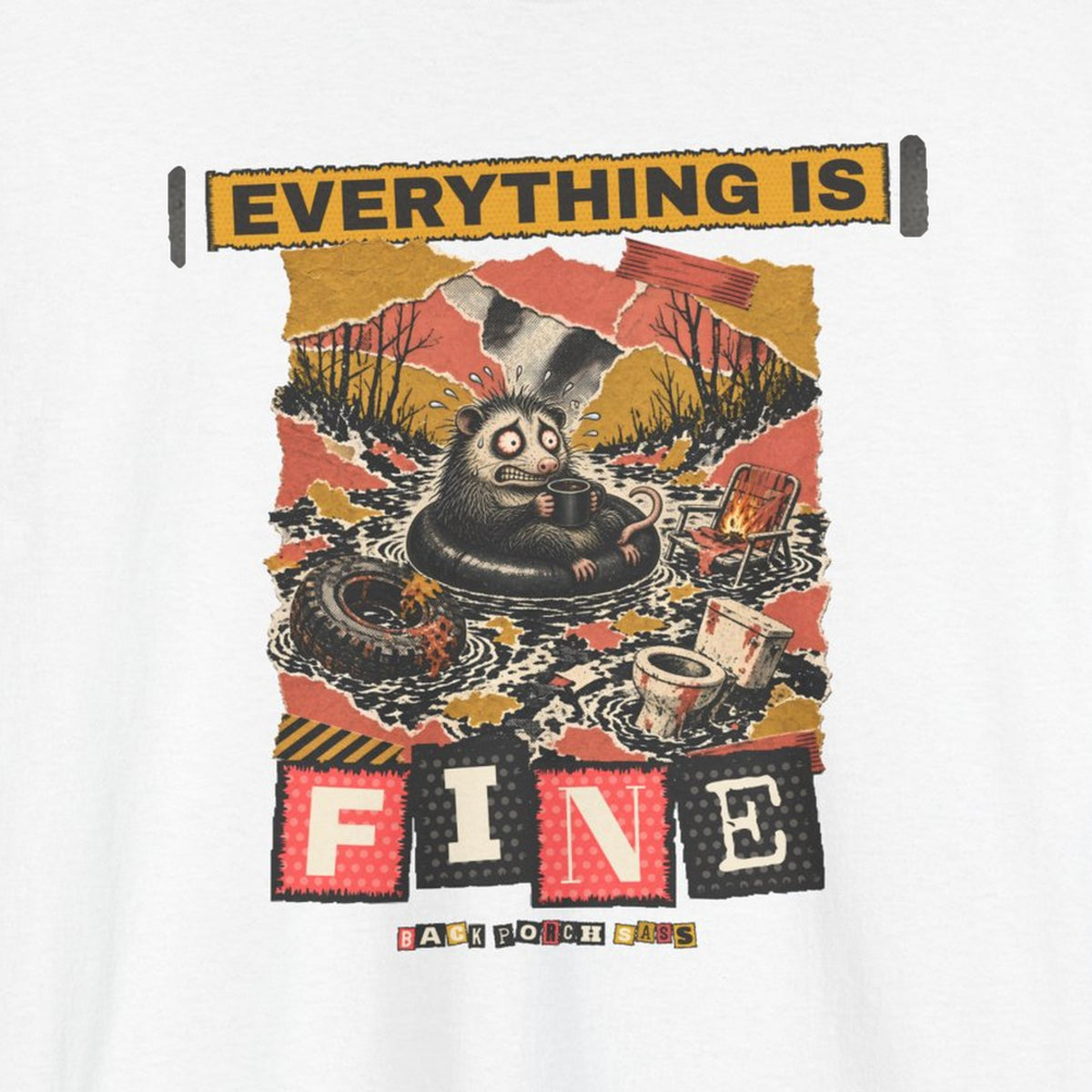 Everything Is Fine Stressed Possum Tee – Back Porch Sass – White – front print close-up