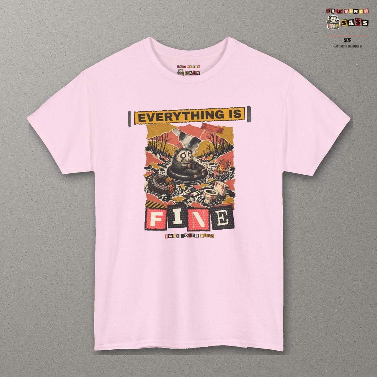 Everything Is Fine Stressed Possum Tee – Back Porch Sass – Light Pink – front