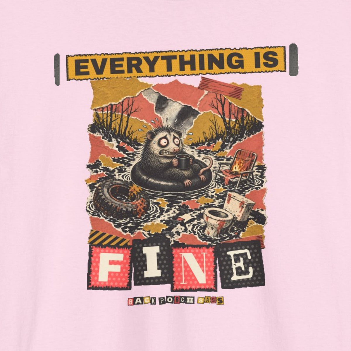 Everything Is Fine Stressed Possum Tee – Back Porch Sass – Light Pink – front print close-up