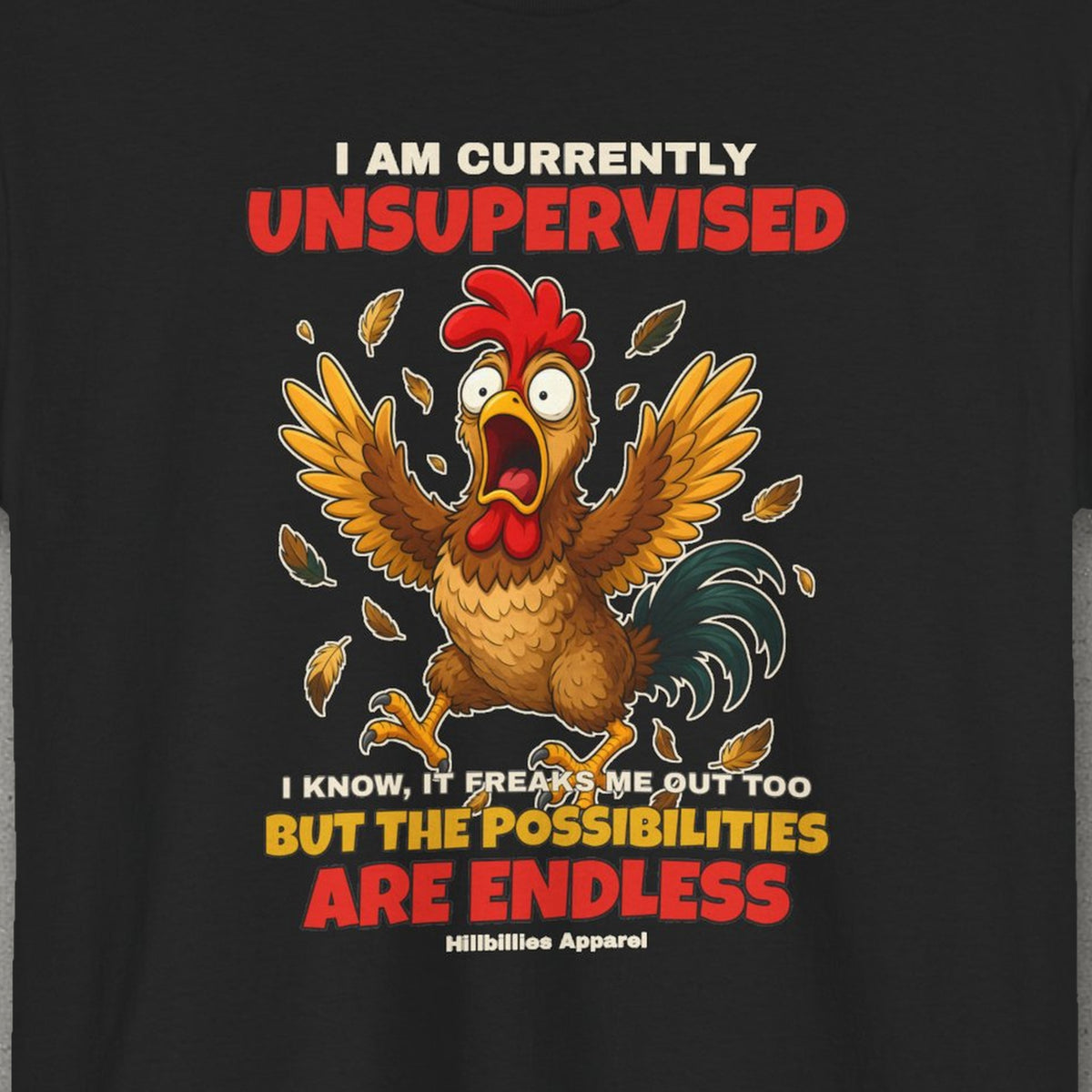 I Am Currently Unsupervised Rooster Tee – Black – front print close-up