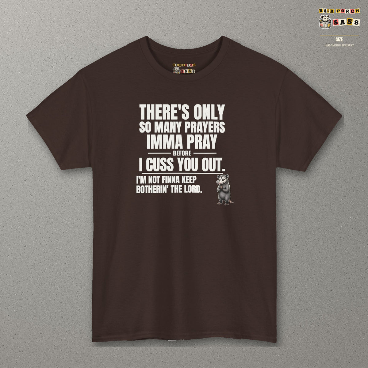Only So Many Prayers Before I Cuss You Out - Carl Tee – Dark Chocolate – front