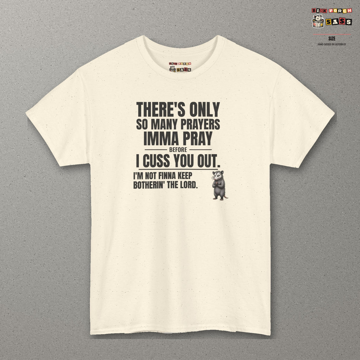 Only So Many Prayers Before I Cuss You Out - Carl Tee – Natural – front