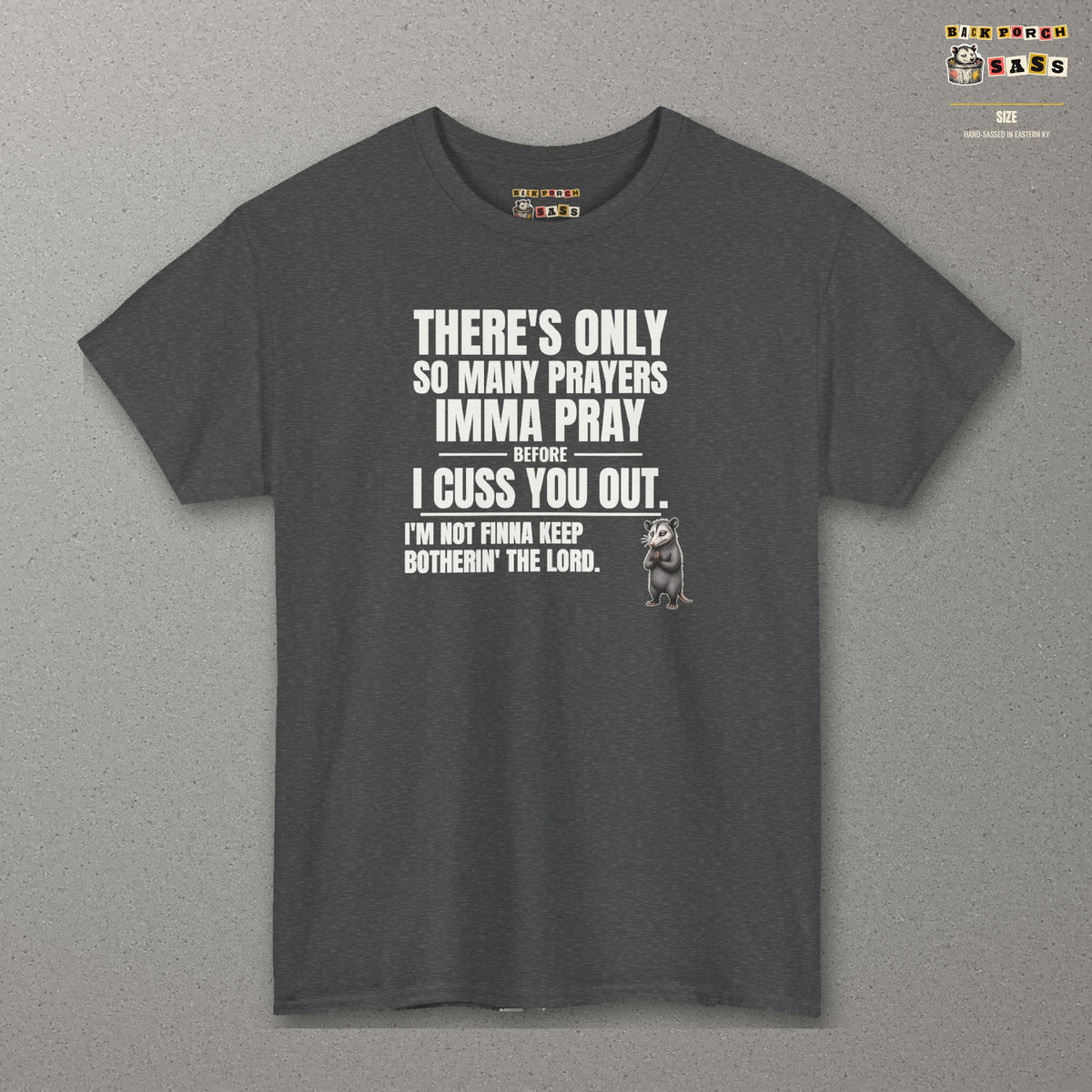 Only So Many Prayers Before I Cuss You Out - Carl Tee – Dark Heather – front