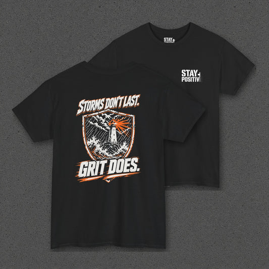 Storms Don't Last Tee – Stay Positive – Black – back and front