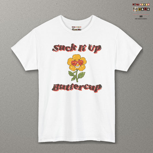 Suck It Up Buttercup Retro Groovy Tee – Back Porch Sass – White – front