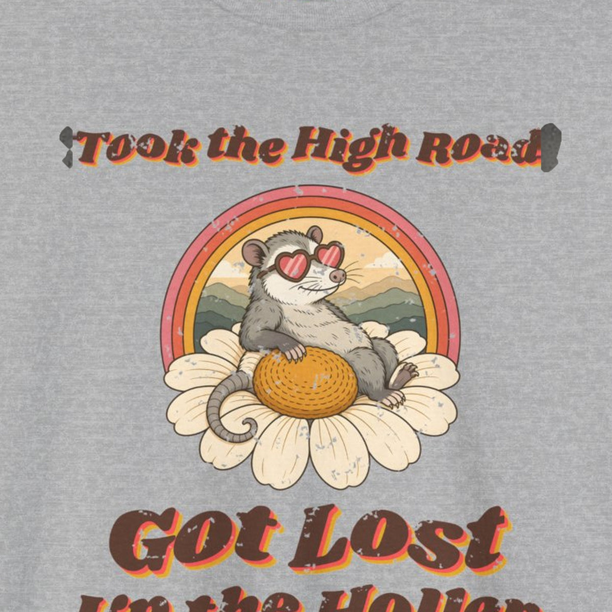 Took the High Road Got Lost Up the Holler Tee – Back Porch Sass – Sport Grey – front print close-up
