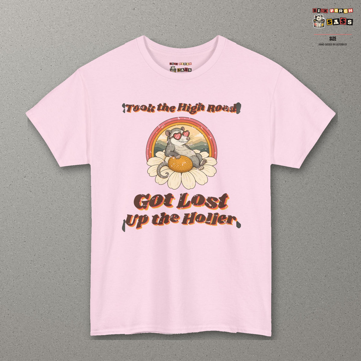 Took the High Road Got Lost Up the Holler Tee – Back Porch Sass – Light Pink – front