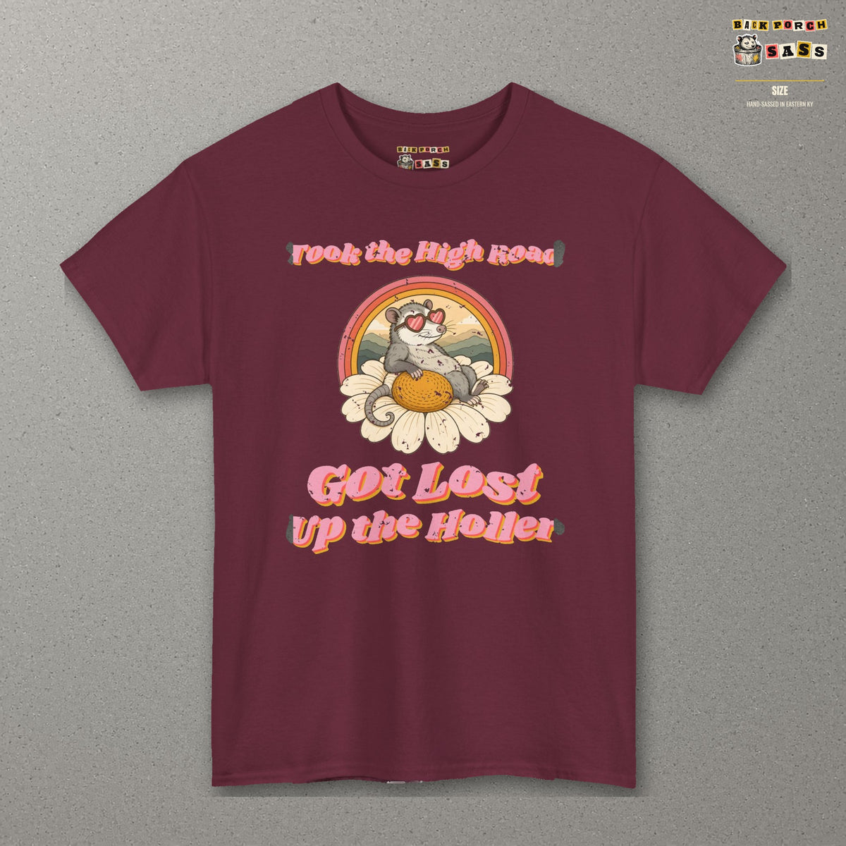 Took the High Road Got Lost Up the Holler Tee – Back Porch Sass – Maroon – front