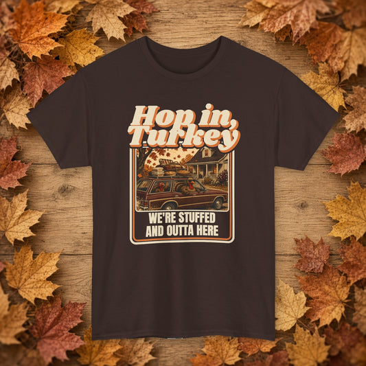 We're Stuffed and Outta Here Thanksgiving Tee – Dark Chocolate – front